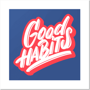 Good habits 2 Posters and Art